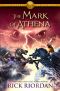 [The Heroes of Olympus 03] • Heroes of Olympus, the , Book Three · the Mark of Athena